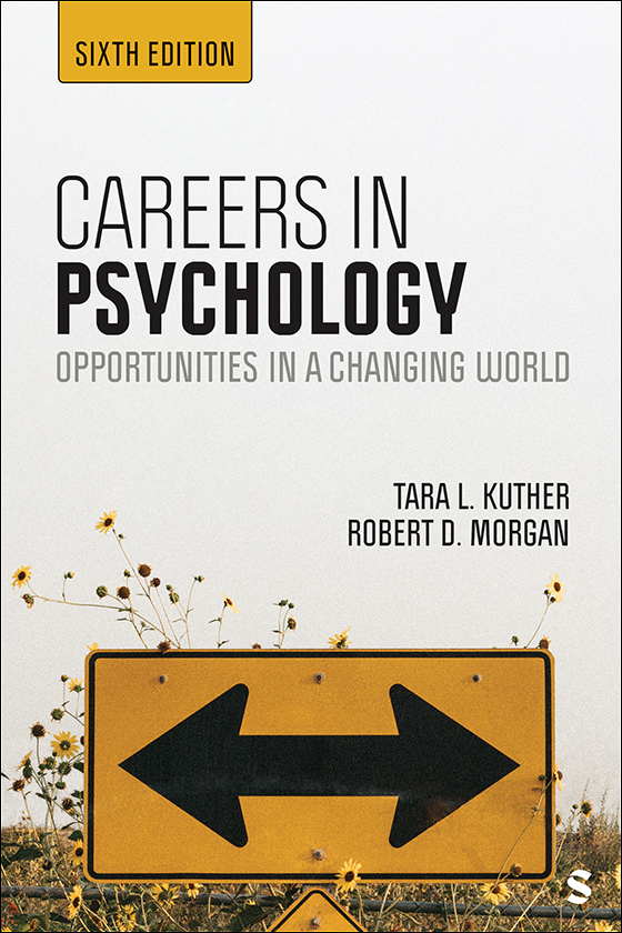 Careers in Psychology: Opportunities in a Changing World (6th Edition) - 9781071852279