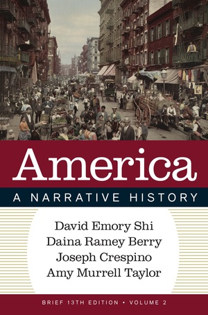America: A Narrative History, Brief, Volume 2 (13th Edition) - 9781324084877