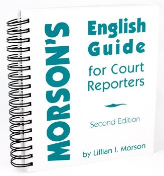 Morson's English Guide for Court Reporters (2nd Edition) - 9780965793209