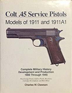 Colt .45 Service Pistols - 9780963397102