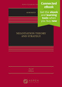 Negotiation Theory and Strategy (4th Edition) - 9781454893820