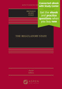 The Regulatory State (4th Edition) - 9798886142044