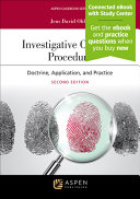 Investigative Criminal Procedure: Doctrine, Application, and Practice (2nd Edition) - 9798886143171