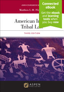 American Indian Tribal Law (3rd Edition) - 9798889061618