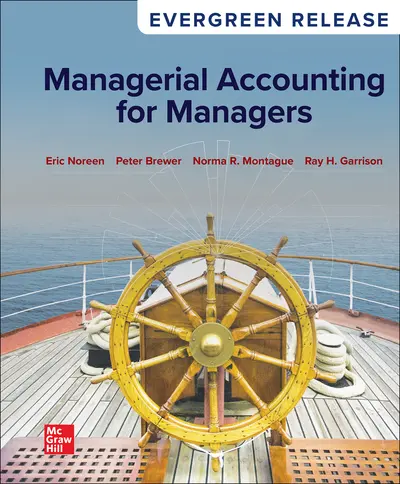 Managerial Accounting for Managers (Evergreen Release) - 9781265313920