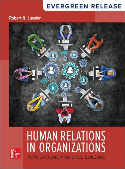 Human Relations in Organizations (Evergreen Release) - 9781266635137