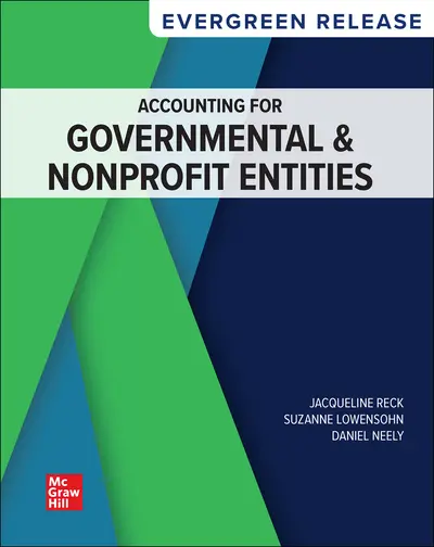 Accounting for Governmental & Nonprofit Entities (Evergreen Release) - 9781266671517