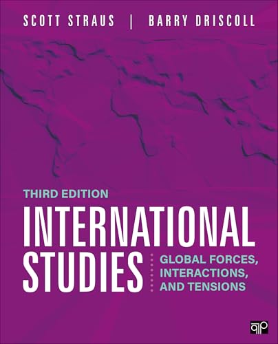 International Studies: Global Forces, Interactions, and Tensions (3rd Edition) - 9781071947692