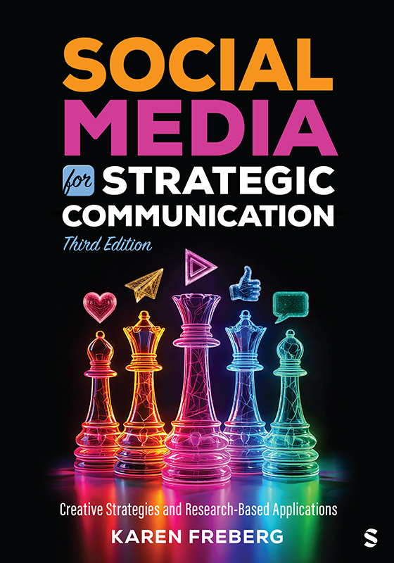 Social Media for Strategic Communication: Creative Strategies and Research-Based Applications (3rd Edition) - 9781071936733