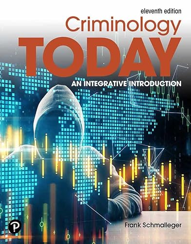 Criminology Today: An Integrative Introduction (11th Edition) - 9780135329252